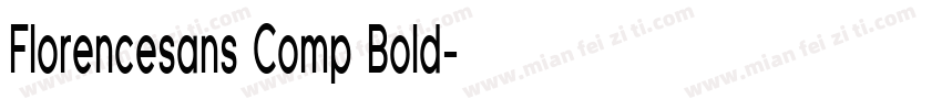 Florencesans Comp Bold字体转换